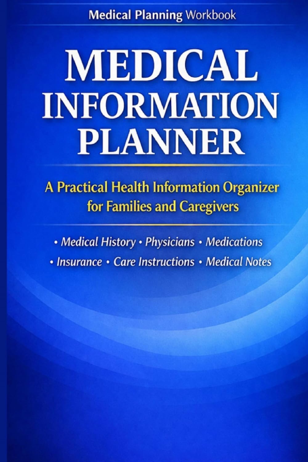 Medical Information Planner by Richard A. Jordan